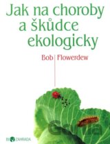 Jak na choroby a škůdce ekologicky