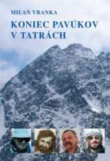 Koniec Pavúkov v Tatrách