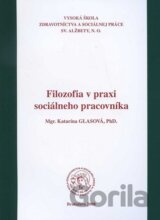 Filozofia v praxi sociálneho pracovníka
