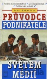 Průvodce podnikatele světem médií