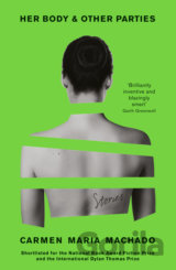 Her Body and Other Parties