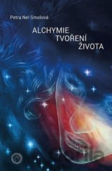 Alchymie tvoření života