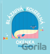 Bláznivá kouzelná okénka: Malí a velcí