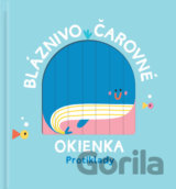 Bláznivo čarovné okienka: Protiklady