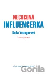 Nechcená influencerka