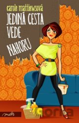 Jediná cesta vede nahoru