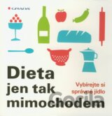 Dieta jen tak mimochodem