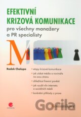Efektivní krizová komunikace pro všechny manažery a PR specialisty