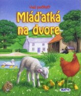 Mláďatká na dvore