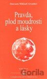 Pravda, plod moudrosti a lásky