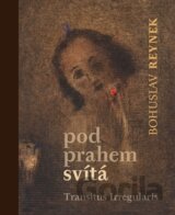 Pod prahem svítá