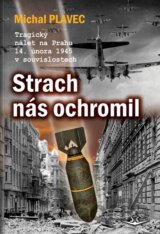 Strach nás ochromil