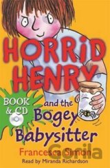 Horrid Henry and the Bogey Babysitter