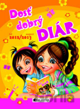 Dosť dobrý diár  júl 2012/august 2013