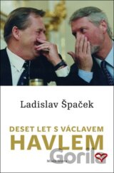 Deset let s Václavem Havlem