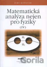 Matematická analýza nejen pro fyziky IV.