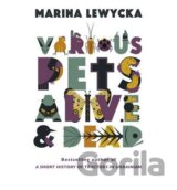 Various Pets Alive and Dead