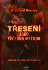 Třesení jako léčebná metoda