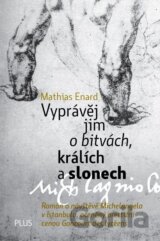 Vyprávěj jim o bitvách, králích a slonech