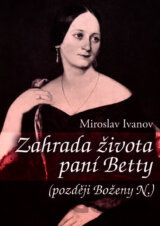 Zahrada života paní Betty (později Boženy N.)