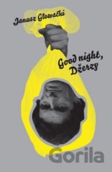 Good night, Džerzy