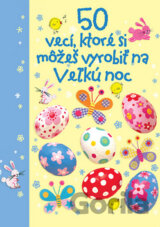 50 vecí, ktoré si môžeš vyrobiť na Veľkú noc