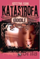 Údolí: Katastrofa