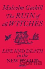 The Ruin of All Witches