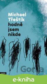 Hodně jsem nikde
