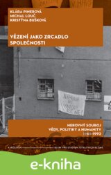 Vězení jako zrcadlo společnosti