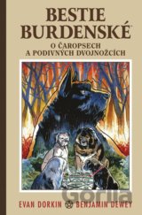 Bestie burdenské 3 - O čaropsech a děsivých dvojnožcích