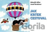 Jak Krtek cestoval