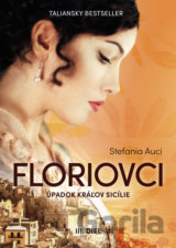 Floriovci - Úpadok kráľov Sicílie
