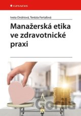 Manažerská etika ve zdravotnické praxi