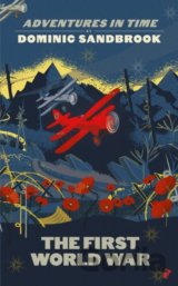 Adventures in Time: The First World War