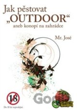 Jak pěstovat "Outdoor"