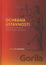 Ochrana ústavnosti Ústavným súdom Slovenskej republiky
