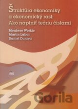 Štruktúra ekonomiky a ekonomický rast: Ako naplniť teóriu číslami