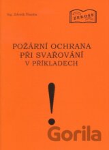 Požární ochrana při svařování v příkladech