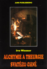 Alchymie a theurgie svatého ohně
