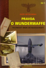 Pravda o Wunderwaffe - Díl 1