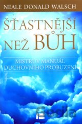 Šťastnější než Bůh