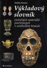 Výkladový slovník exotických materiálů používaných v uměleckém řemesle