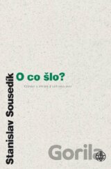 O co šlo?