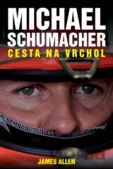 Michael Schumacher: Cesta na vrchol