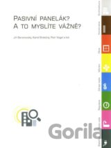 Pasivní panelák? A to myslíte vážně?