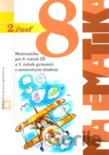 Matematika pre 8. ročník ZŠ a 3. ročník gymnázií s osemročným štúdiom