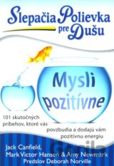 Slepačia polievka pre dušu: Mysli pozitívne