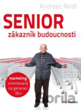 Senior - zákazník budoucnosti