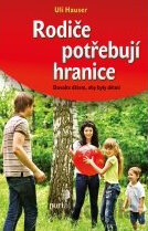 Rodiče potřebují hranice
